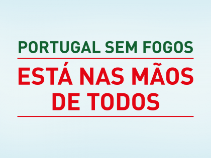 Portugal Sem Fogos está nas mãos de todos!